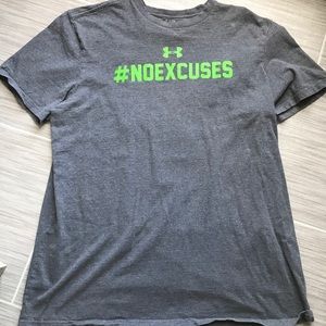 Under Armour "no excuses" tee shirt